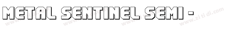 Metal Sentinel Semi 字体转换